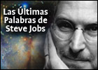 Las Últimas Palabras de Steve Jobs